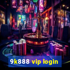 9k888 vip login