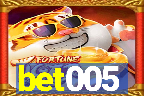 bet005