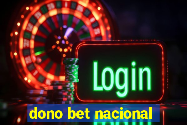 dono bet nacional