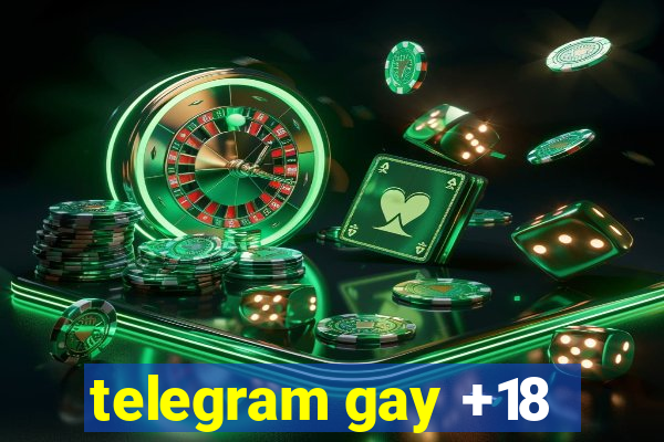 telegram gay +18