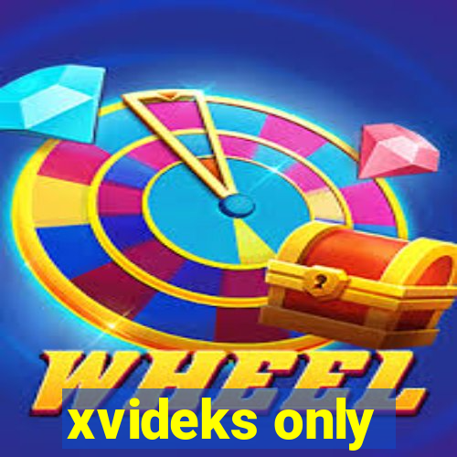 xvideks only