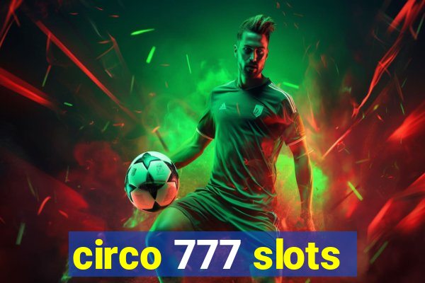 circo 777 slots