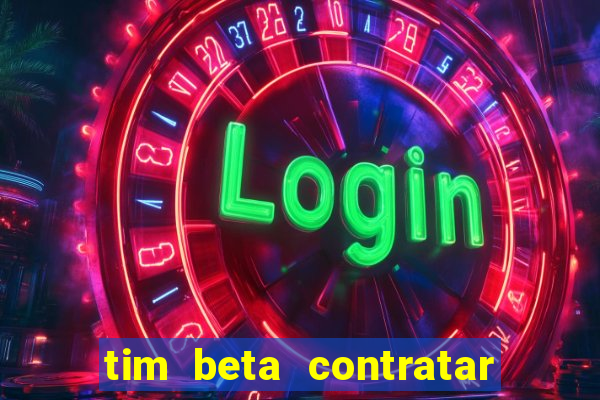 tim beta contratar pacote adicional