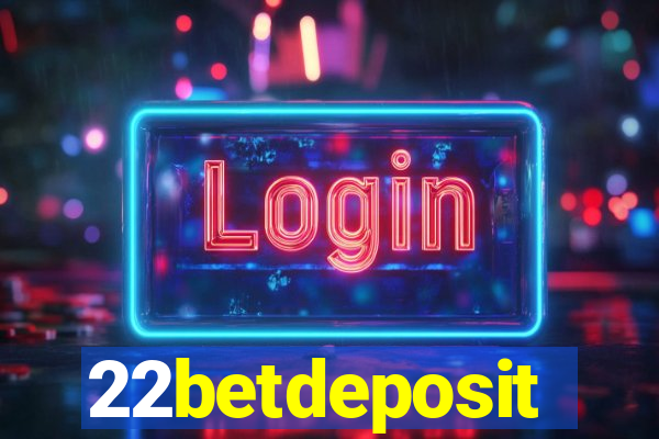 22betdeposit