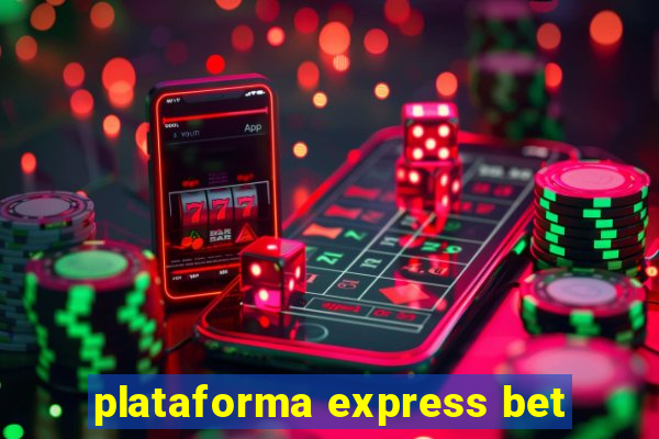 plataforma express bet