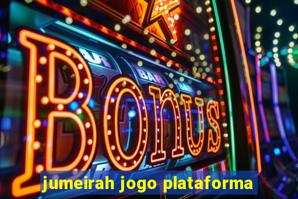 jumeirah jogo plataforma