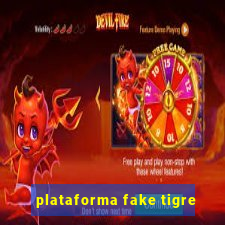 plataforma fake tigre