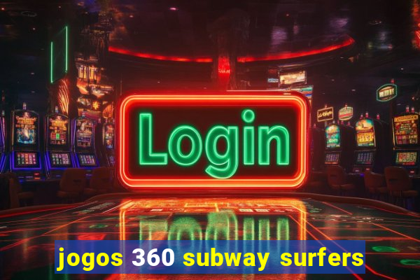 jogos 360 subway surfers