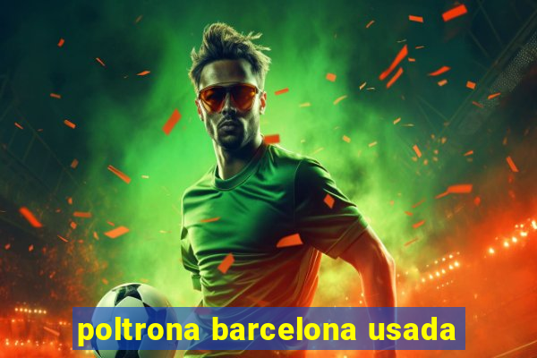 poltrona barcelona usada