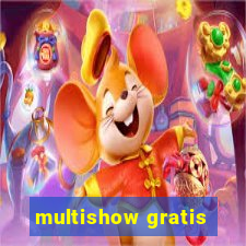 multishow gratis