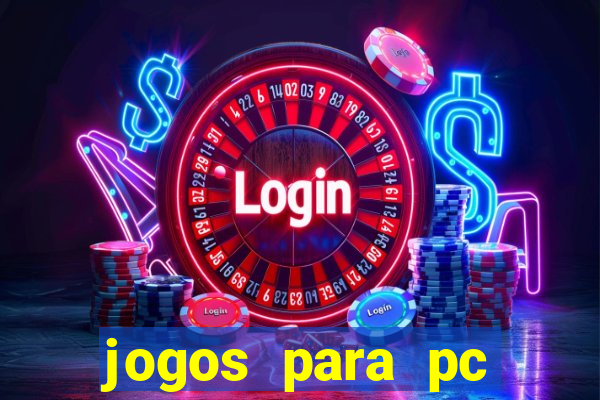 jogos para pc download gratis completo offline