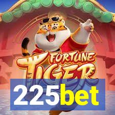 225bet