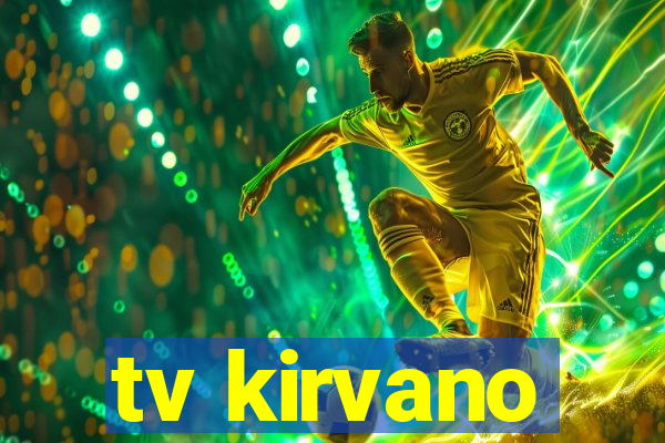 tv kirvano