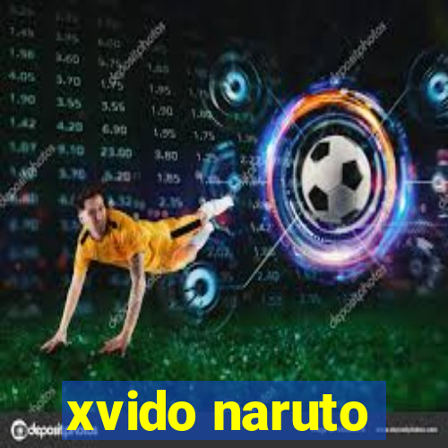 xvido naruto