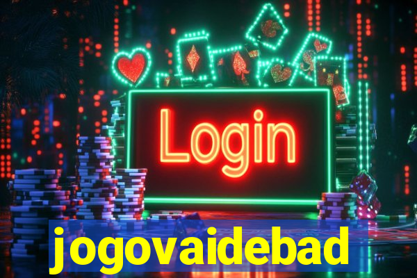 jogovaidebad