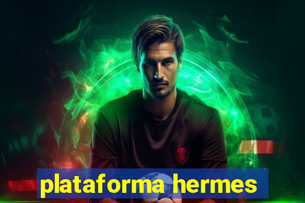 plataforma hermes