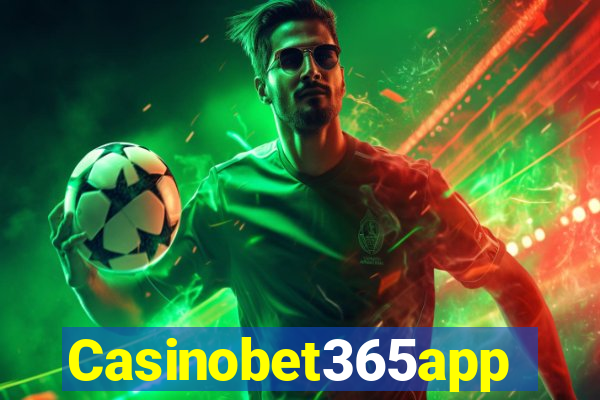 Casinobet365app