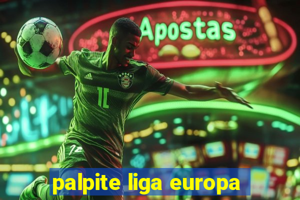 palpite liga europa