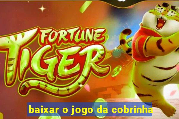 baixar o jogo da cobrinha