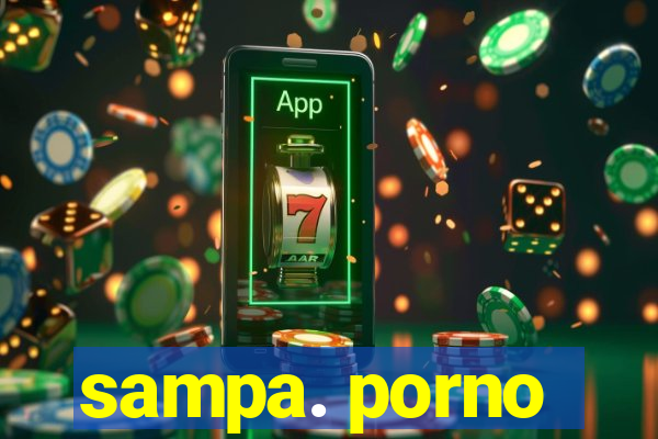 sampa. porno