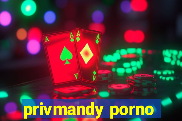 privmandy porno