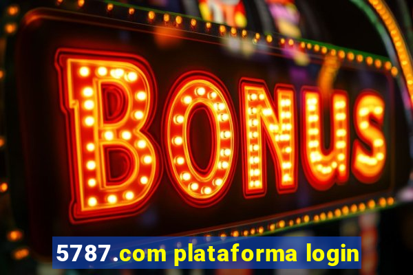 5787.com plataforma login