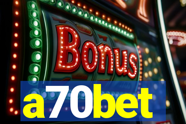 a70bet