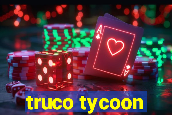 truco tycoon