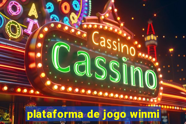 plataforma de jogo winmi