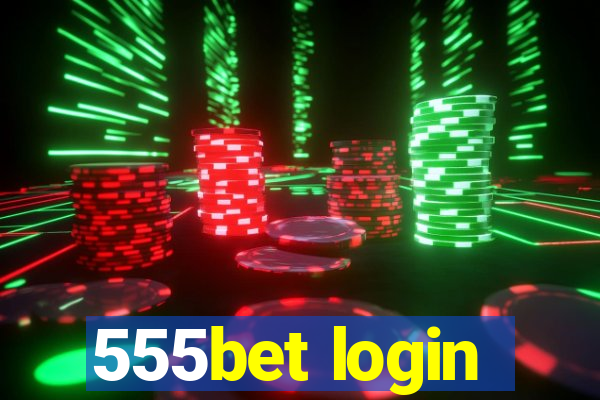 555bet login