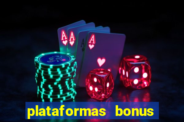 plataformas bonus no cadastro