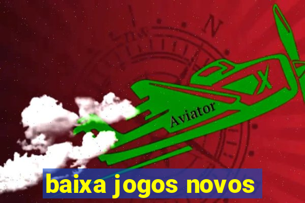 baixa jogos novos