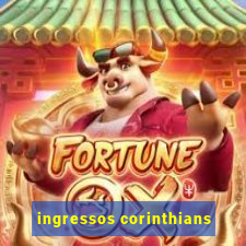 ingressos corinthians