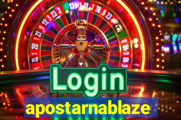 apostarnablaze