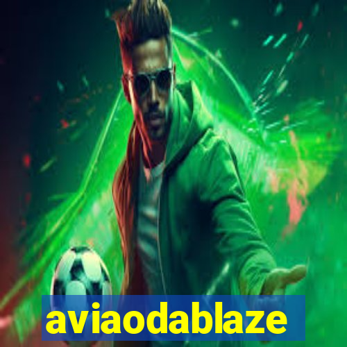 aviaodablaze