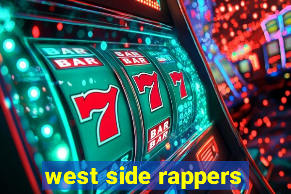 west side rappers