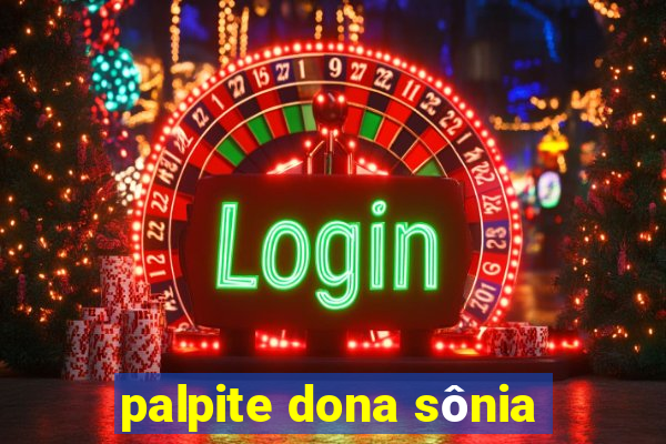 palpite dona sônia