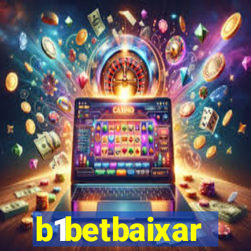 b1betbaixar