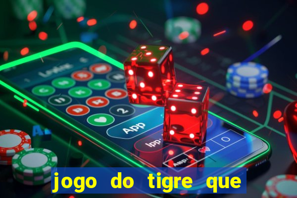 jogo do tigre que da bonus