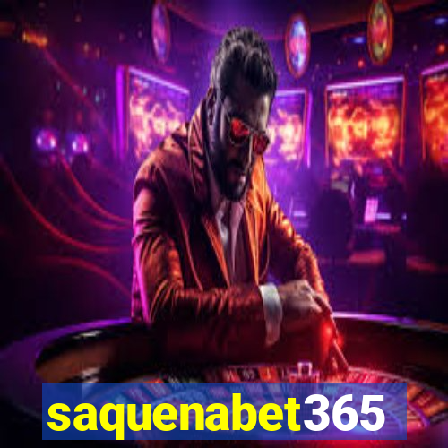 saquenabet365