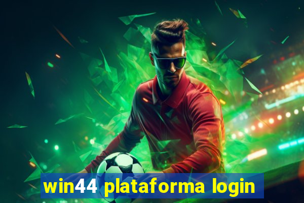 win44 plataforma login