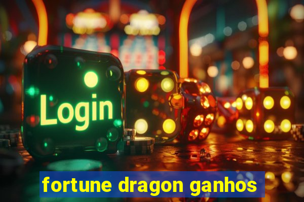 fortune dragon ganhos