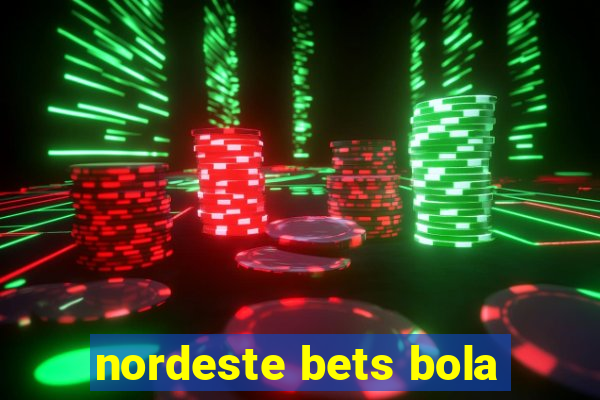 nordeste bets bola