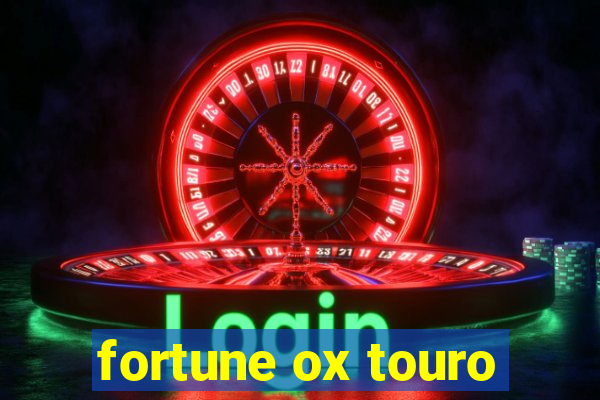 fortune ox touro