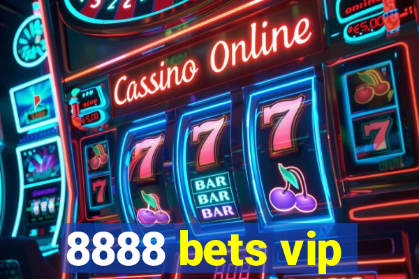 8888 bets vip