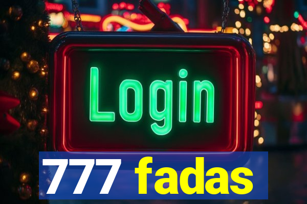 777 fadas