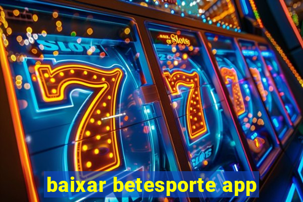 baixar betesporte app