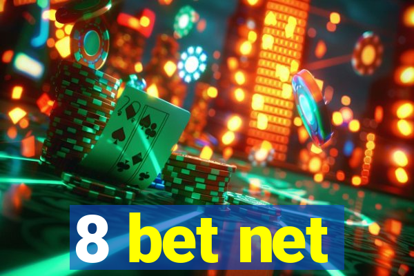 8 bet net