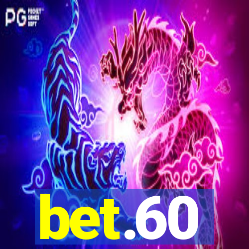 bet.60