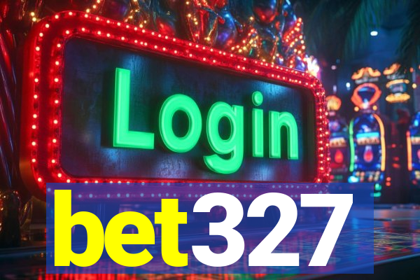 bet327